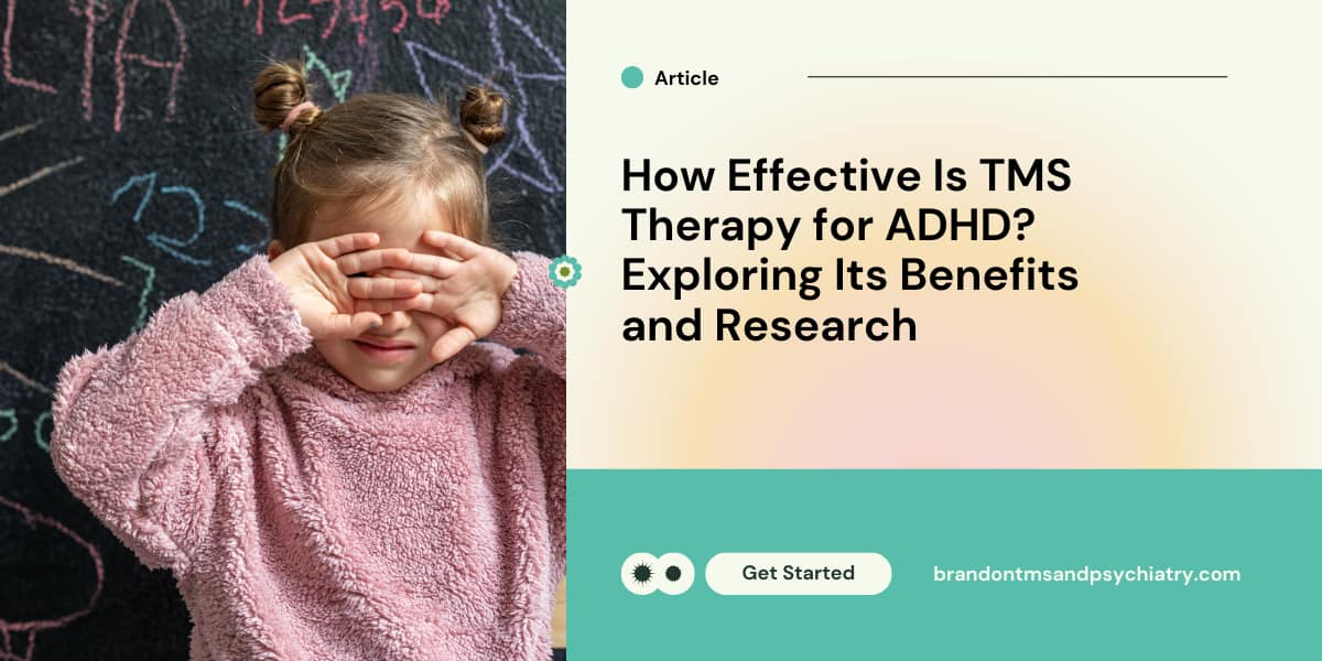 How Effective Is TMS Therapy for ADHD